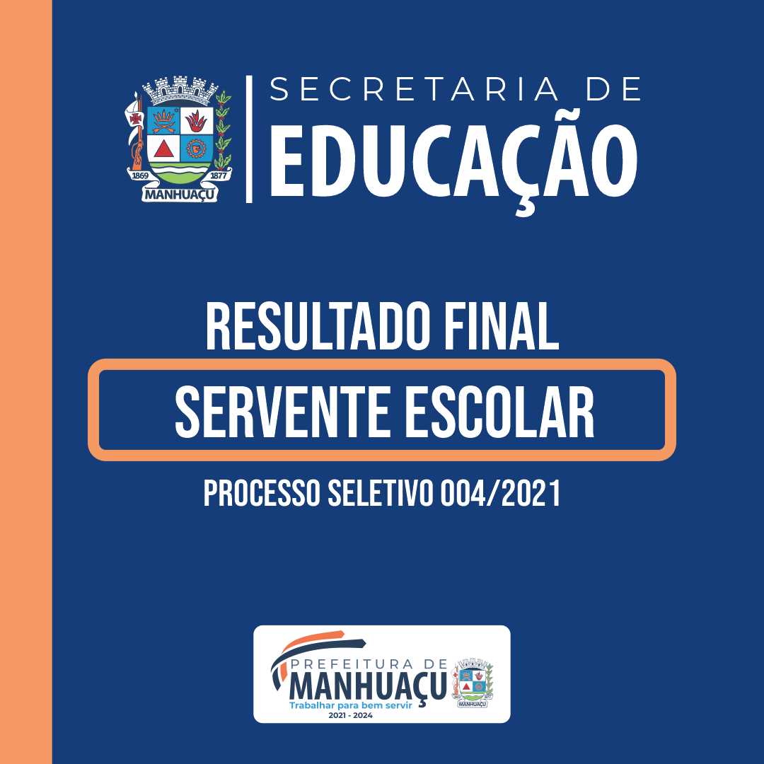 Prefeitura Municipal De Manhuaçu Secretaria De Educação Divulga Resultado Final Para Servente 7306